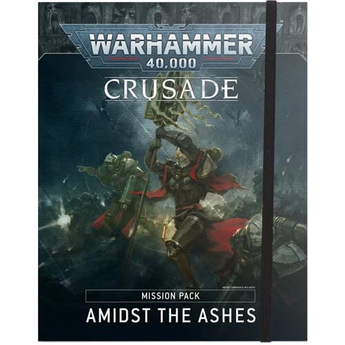Warhammer 40K: Crusade Mission Pack - Amidst the Ashes