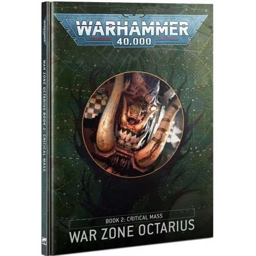 Warhammer 40K: War Zone Octarius, Book 2 - Critical Mass